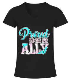 Proud To Be An Ally Trans LGBT Pride T Shirt
