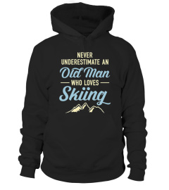 Skiing shirt Never Underestimate An Old