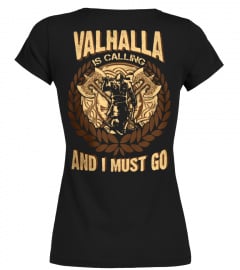 VALHALLA IS CALLING AND I MUST GO