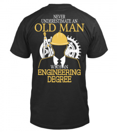 Old man with an Engineering Degree!