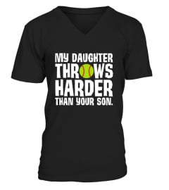 Daughter Throws Harder Than Your Son Softball 