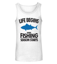 Life begins when fishing season starts