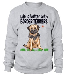 Life is better with Border Terriers