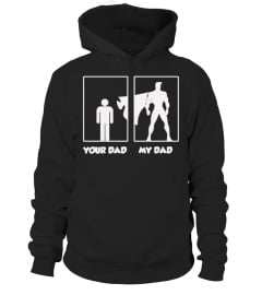 My Dad Your Dad Shirt Funny Superhero