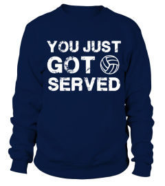 You Just Got Served Funny Volleyball Sports T Shirt