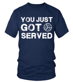 You Just Got Served Funny Volleyball Sports T Shirt