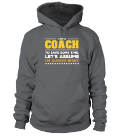 a Coach - To save some time, let's as