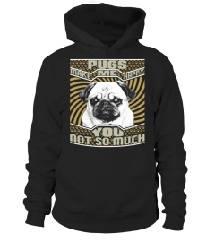 Pugs Make Me Happy Tshirt Tee Hoodie