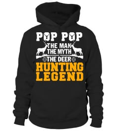 Pop pop The Man The Myth The Deer Hunting Legend T Shirt