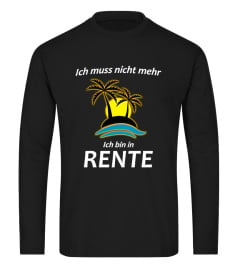 ICH MUSS NICHT MEHR - RENTE