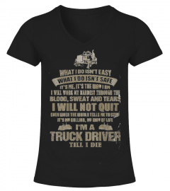 I'm A Truck Driver Till I Die