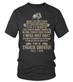 I'm A Truck Driver Till I Die