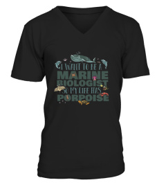 Marine Biologist Shirt    Quot My Life Has A Porpoise Quot 