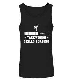 Taekwondo Skills Loading Shirt funny sp5