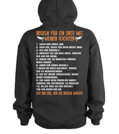 REGELN FUR EIN DATE MIT MEINER TOCHTER ICH BIN DER, DER DIE REGELN MACHT T-SHIRT