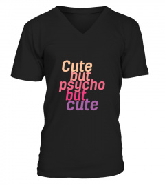 Funny Cute But Psycho Typography Quote 