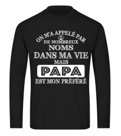 T-shirt On m'a appelé par de nombreux noms dans ma vie mais Papa frère est mon préféré