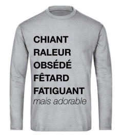 TSHIRT HOMME HUMOUR DRÔLE JB5COLLECTION - CHIANT RÂLEUR OBSÉDÉ FÊTARD FATIGUANT MAIS ADORABLE