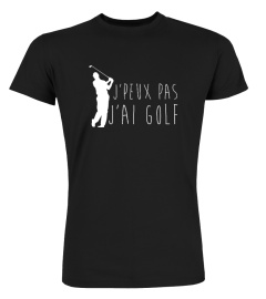 J'PEUX PAS J'AI GOLF !