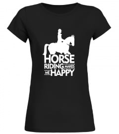 Horse Lovers T-Shirt: Horse Riding Makes Me Happy Shirt