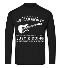 I'M A GUITARAHOLIC