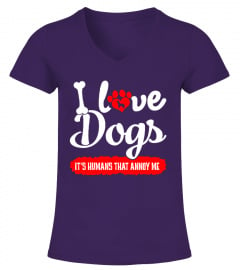 I LOVE DOGS - IT'S HUMANS THAT ANNOY ME