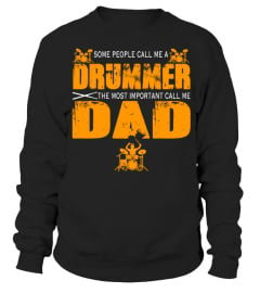 Some People Call Me A Drummer Dad