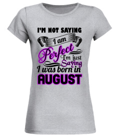 YOU WERE BORN IN AUGUST