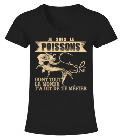 JE SUIS LE POISSONS DONT TOUT LE MONDE T'A DIT DE TE MEFIER  T-shirt