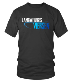 Langweiliges Viersen T - Shirt