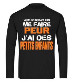 VOUS NE POUVEZ PAS ME FAIRE PEUR J'AI DES ENFANTS T-SHIRT