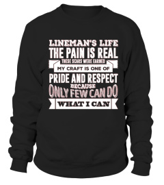 Lineman S Life T-shirt The Pain Is Real