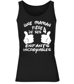 UNE MAMAN FIERE DE SES ENFANTS INCROYABLES T-SHIRT