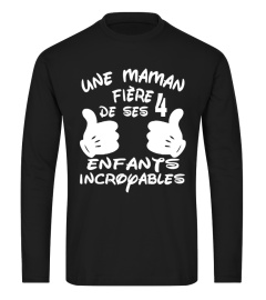 UNE MAMAN FIERE DE SES ENFANTS INCROYABLES T-SHIRT