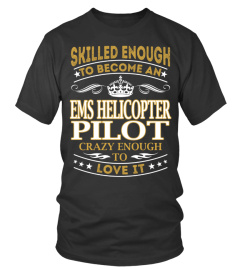 Ems Helicopter Pilot - Skilled Enough