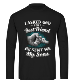 I Asked God For A Best Friend T-Shirt