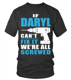 If DARYL can’t fix it we’re all Screwed