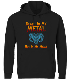 Death In My Metal Not In My Meals Tshirt