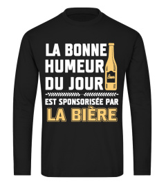 LA BONNE HUMEUR DU JOUR EST SPONSORISEE PAR LA BIERE  T-SHIRT