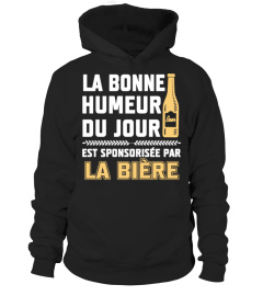 LA BONNE HUMEUR DU JOUR EST SPONSORISEE PAR LA BIERE  T-SHIRT