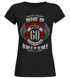 Made in 1957, 60 years of being awesome Vintage T-shirt - Limited Edition