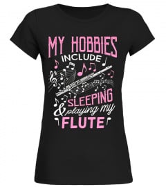 Flute Shirt Hobbies Include Sleeping Marching Band Gift Tee