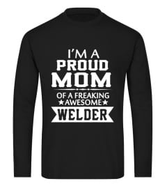 I'M PROUD WELDER'S MOM