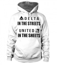Delta In The Streets United In The Sheets Shirt