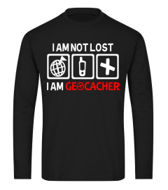 I am not lost I am Geocaching T-shirt