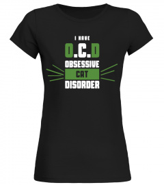 Obsessive Cat Disorder OCD Shirt