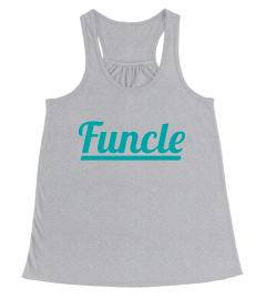 The Funcle Fun Uncle Funny Family Shirt