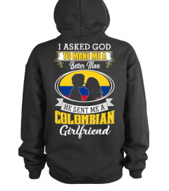 God sent me a colombian girlfriend Shirt