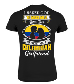 God sent me a colombian girlfriend Shirt