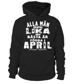 ALLA MAN SKAPAS LIKA MEN DE BASTA AR FODDA I APRIL T-SHIRT